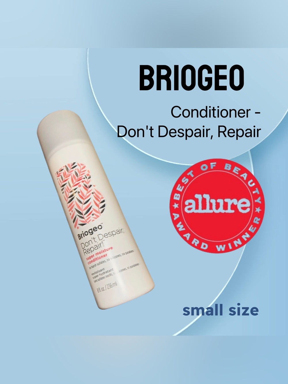 🌟🇺🇸🆕NWOB BRIOGEO |SMALL| Award winner Conditioner Don't Despair, Repair